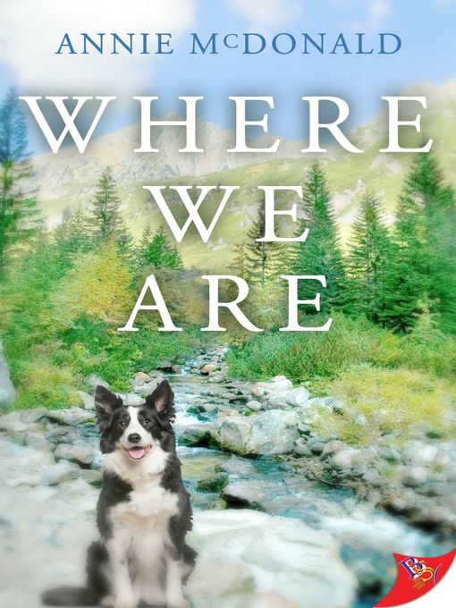 Title details for Where We Are by Annie McDonald - Available